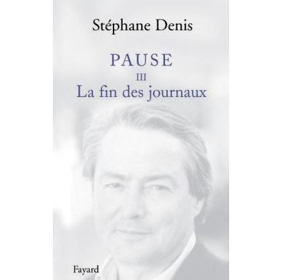 Pause III La Fin des journaux