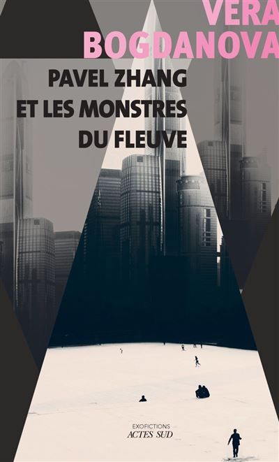 Couverture de Pavel Zhang et les monstres du fleuve par Véra Bogdanova