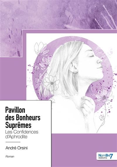 Pavillon des Bonheurs Suprêmes Les confidences d'Aphrodite