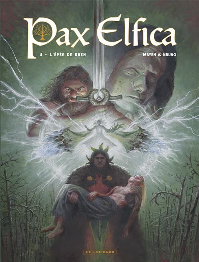 Pax Elfica - Tome 3 - L'épée de Bren - Pietrantonio Bruno
