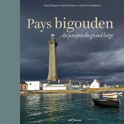 Pays bigouden au parapet du grand large Au parapet du grand large