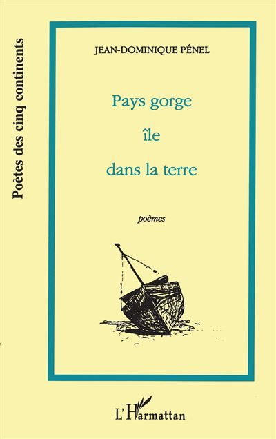 Pays Gorge île dans la terre (Poèmes)