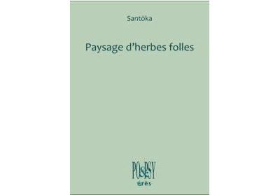 Paysages d'herbes folles