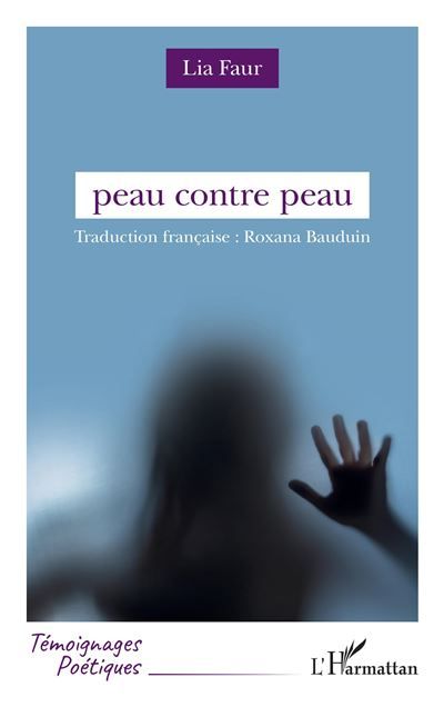 Peau contre peau - Roxana Bauduin