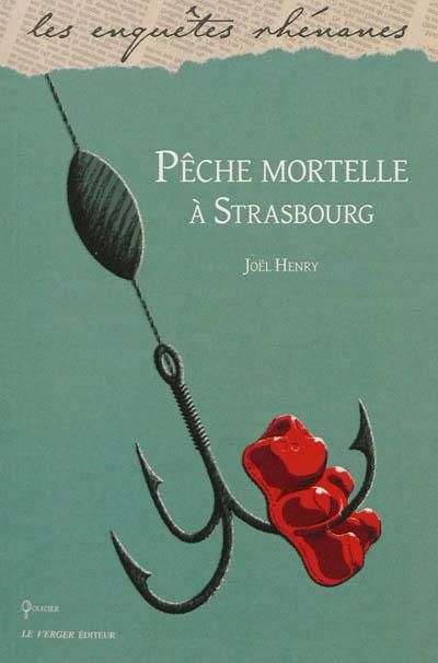 Peche mortelle a strasbourg