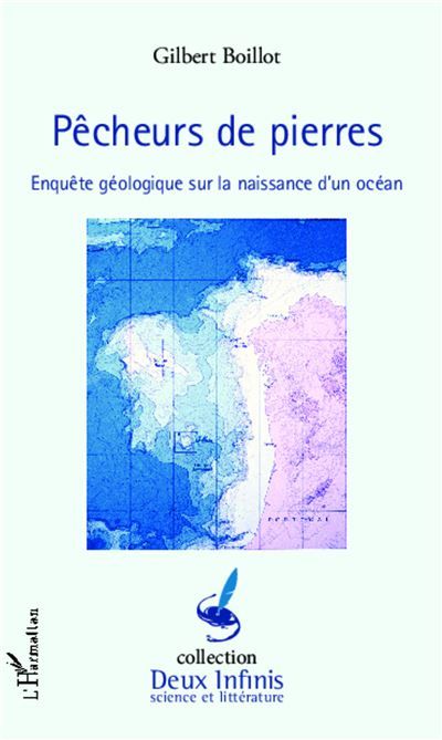 Pêcheurs de pierres Enquête géologique sur la naissance d'un océan