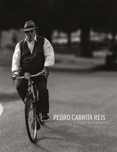 Pedro cabrita reis Les lieux fragmentés