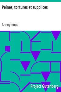 Peines, tortures et supplices