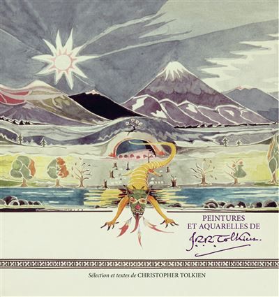 Peintures et aquarelles de J.R.R. Tolkien - J.R.R. (John Ronald Reuel) Tolkien