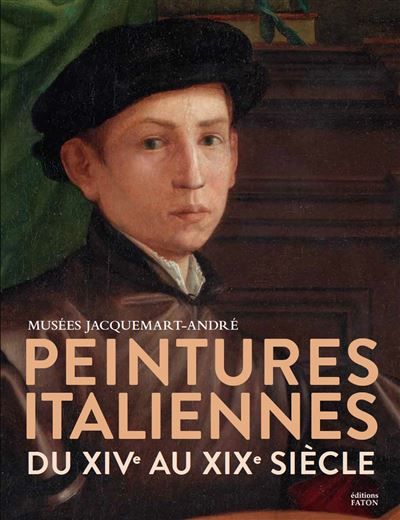 Peintures italiennes du XIVe au XIXe siècle Musée Jacquemart-André