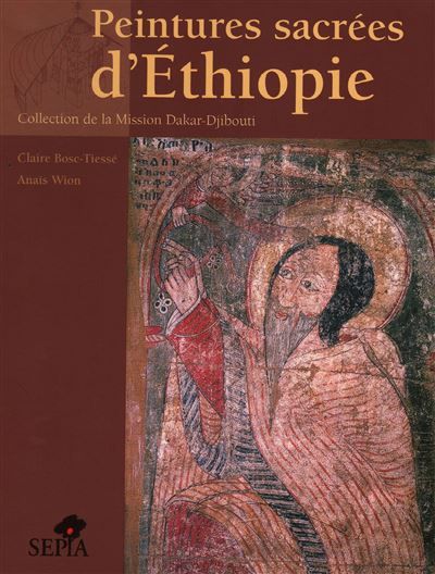 Peintures sacrées d'Éthiopie Collection de la Mission Dakar-Djibouti