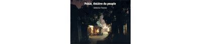 Pékin, théâtre du peuple