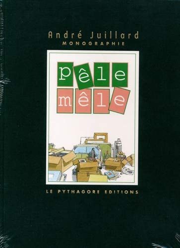 Pêle-mêle André Juillard Edition numérotée avec une sérigraphie