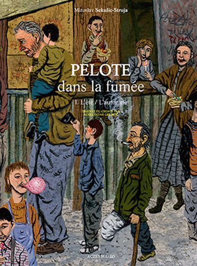 Pelote dans la fumée I. Eté - Automne