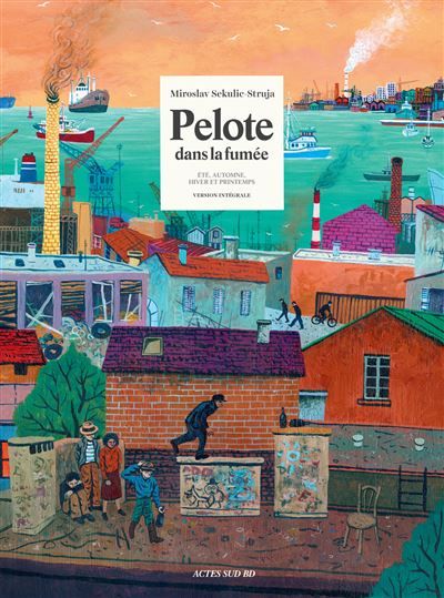 Pelote dans la fumée (Version intégrale) Eté - Automne / Hiver - Printemps
