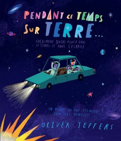 Pendant ce temps sur Terre Cherchons notre place dans le temps et dans l'espace