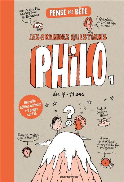 Pense pas bête, Tome 01 Les grandes questions philo des 7/11 ans - Questions philo