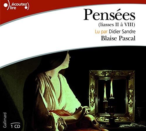 Pensées: (Liasses II à VIII)