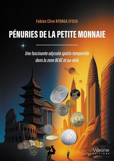 Pénuries de la petite monnaie Une fascinante odyssée spatio-temporelle  dans la zone BEAC et au-delà