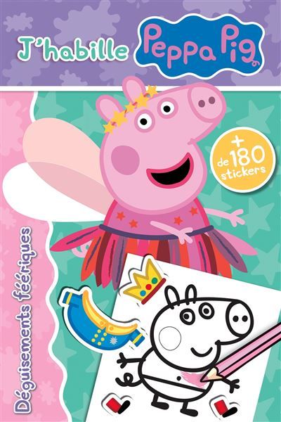 Peppa Pig - J'habille - Déguisements féériques Bloc de stickers - Peppa Pig à habiller