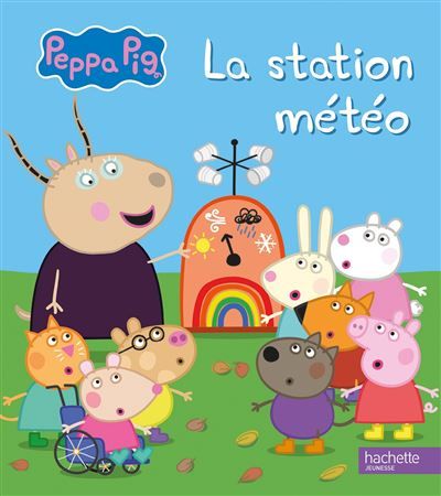 Peppa Pig - La station météo Album d'histoire