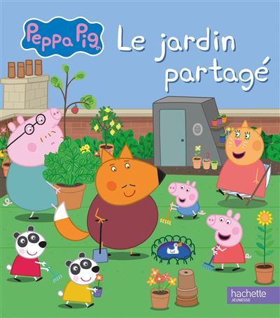 Peppa Pig - Le jardin partagé Album d'histoire