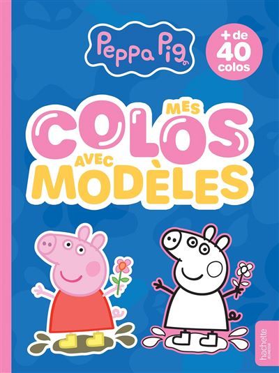 Couverture de Peppa Pig - Mes colos avec modèles Livre de coloriages par Hasbro Hasbro