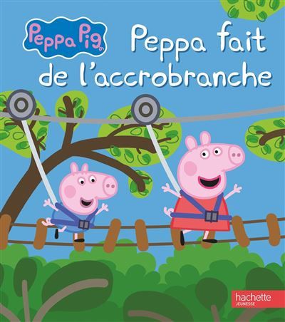 Peppa Pig - Peppa fait de l'accrobranche Album RC