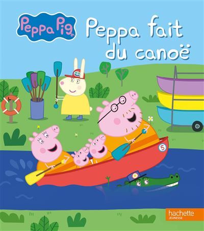 Peppa Pig - Peppa fait du canoë Album d'histoire