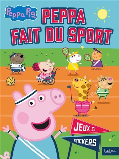 Peppa Pig - Peppa fait du sport - Jeux et stickers Activités et autocollants