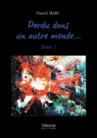 Perdu dans un autre monde... - Tome 1