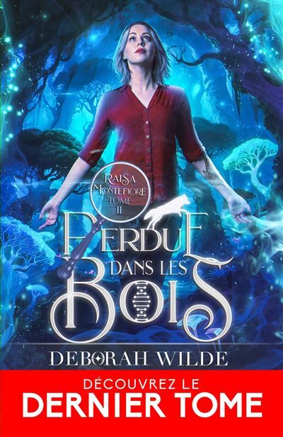 Perdue dans les bois Raisa Montefiore, T2