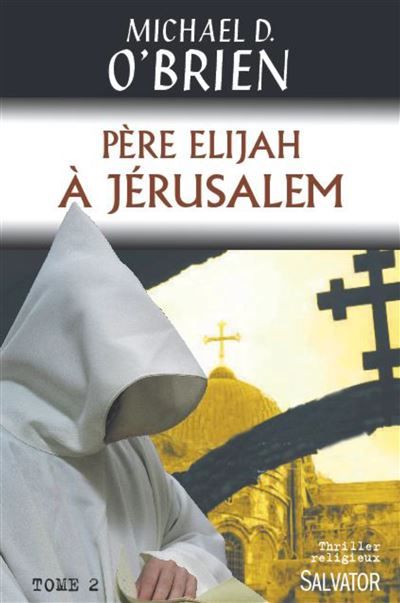Père Elijah à Jérusalem Traduction :