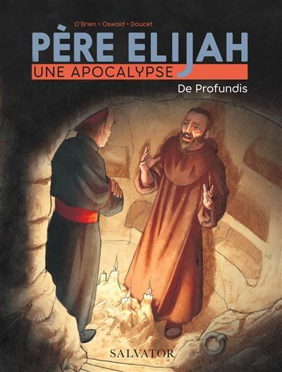 Père  Elijah, une apocalypse tome 2 (BD) De Profundis