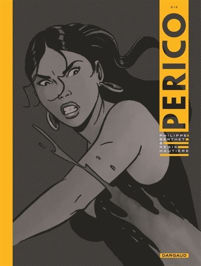 Perico - Tome 2 - Philippe Berthet