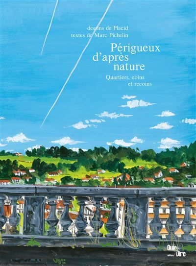 Périgueux D'après Nature -  Placid