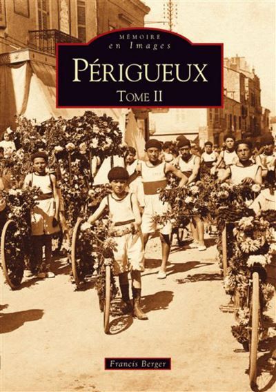 Périgueux - Tome II Volume 2
