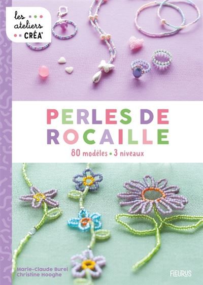 Perles de rocaille 80 modèles. 3 niveaux