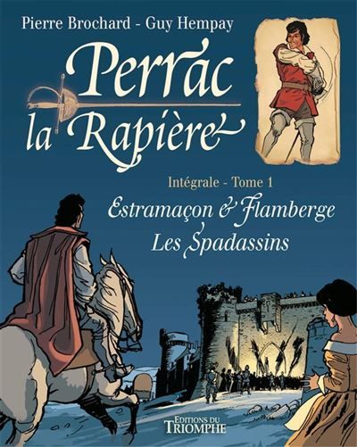 Perrac la Rapière L'intégrale tome 1 - Pierre Brochard
