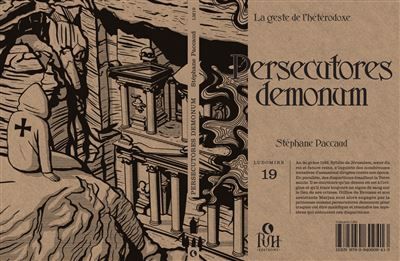Persecutores demonum La geste de l'hétérodoxe