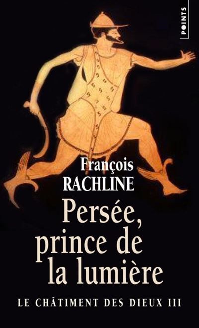 Persée, prince de la lumière, Le Châtiment des dieux, vol. 3 Tome 3  Le châtiment des dieu
