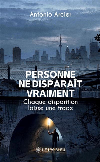 Personne ne disparaît vraiment Chaque disparition laisse une trace