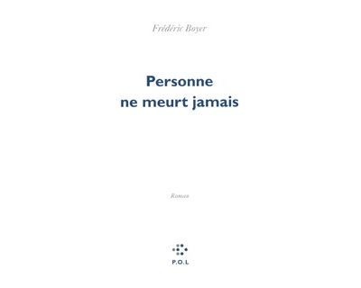 Personne ne meurt jamais