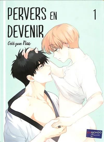 Pervers en devenir T1