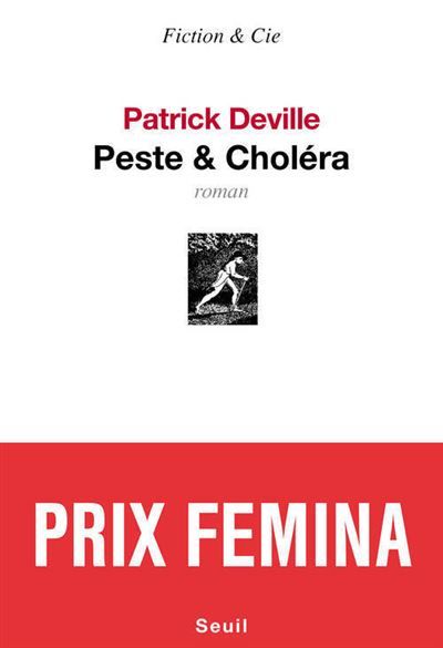 Peste & Choléra Prix du Roman Fnac et Prix Fémina 2012