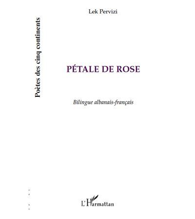 Pétale de rose Edition bilingue français-albanais