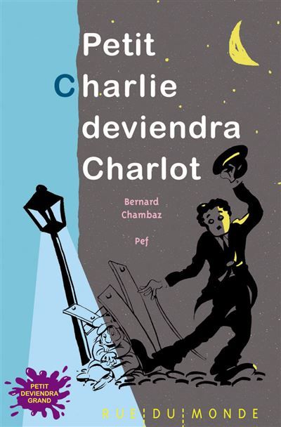 Petit charlie deviendra charlot