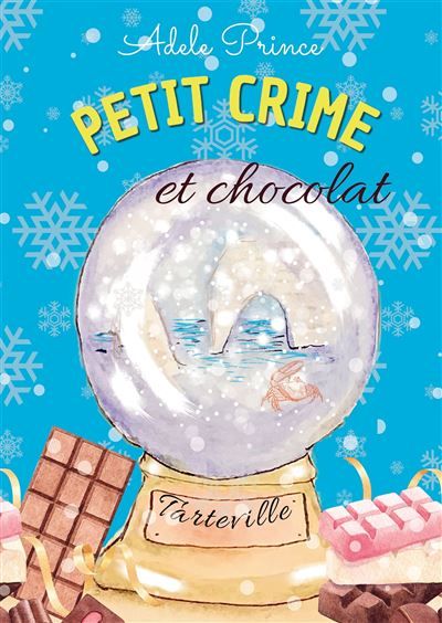 PETIT CRIME et chocolat Les enquêtes de Charlotte Latourette