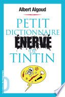 Petit dictionnaire énervé de Tintin