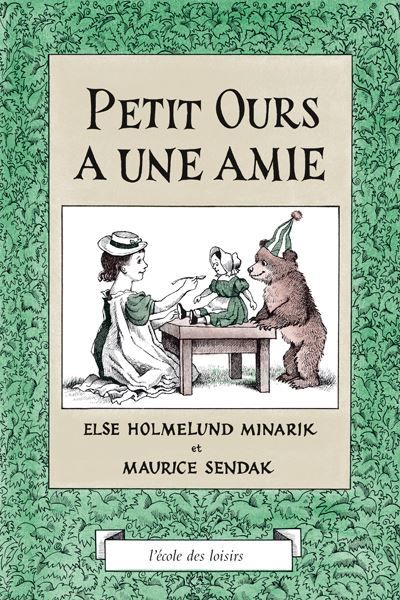 Petit Ours a une amie - Maurice Sendak